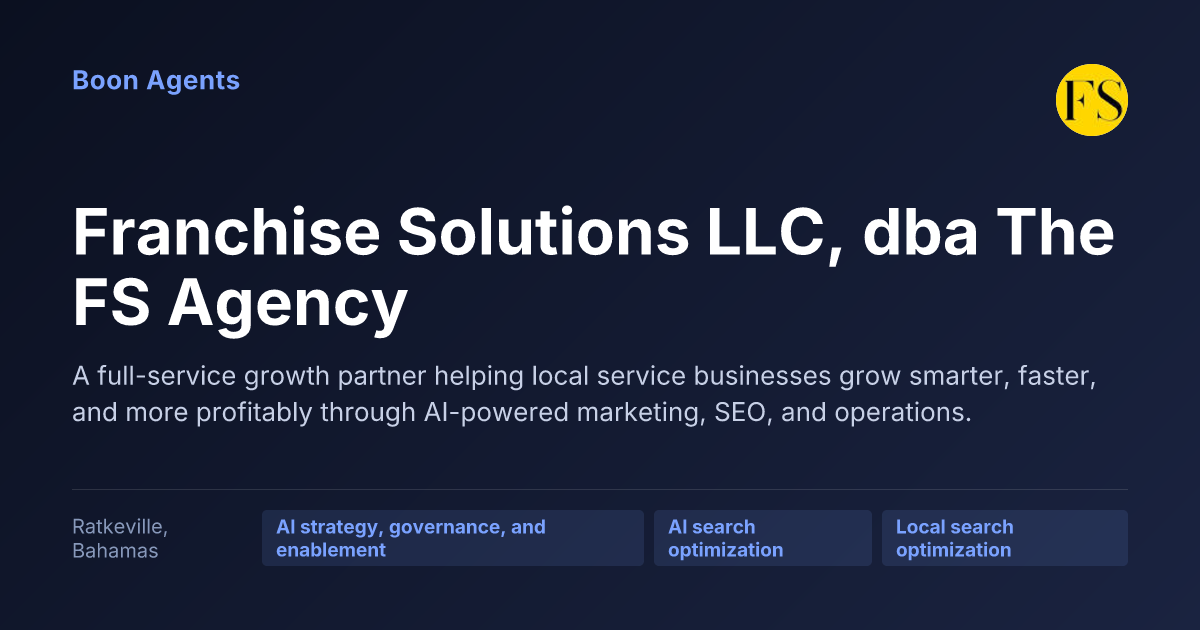 Franchise Solutions LLC, dba The FS Agency — company overview