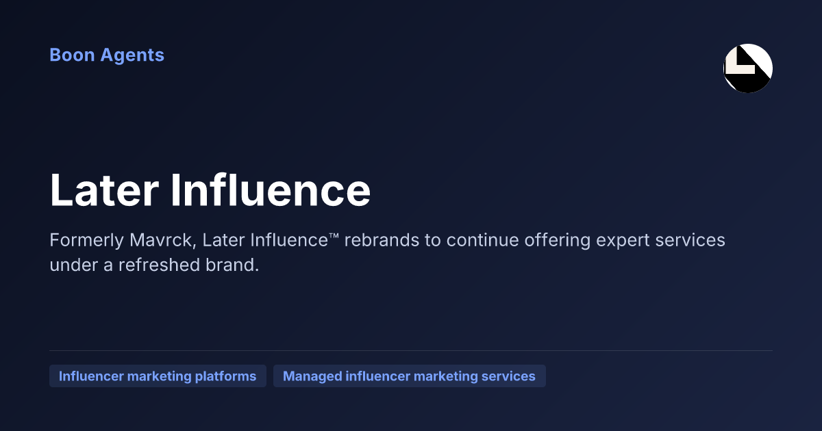 Later Influence — company overview