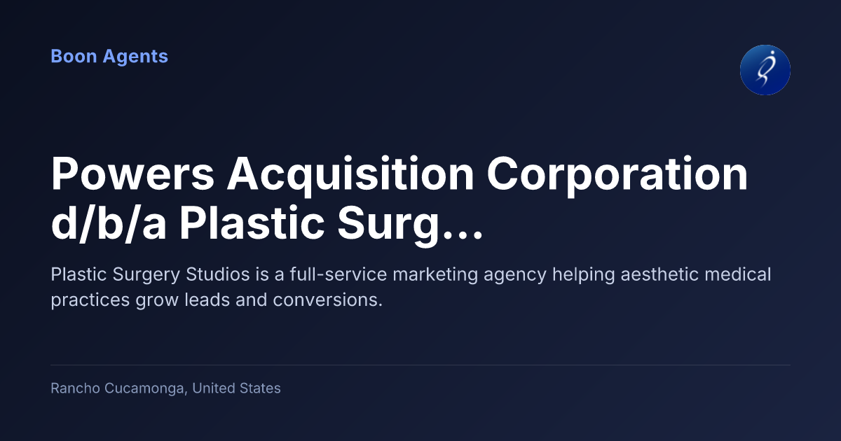 Powers Acquisition Corporation d/b/a Plastic Surgery Studios — company overview
