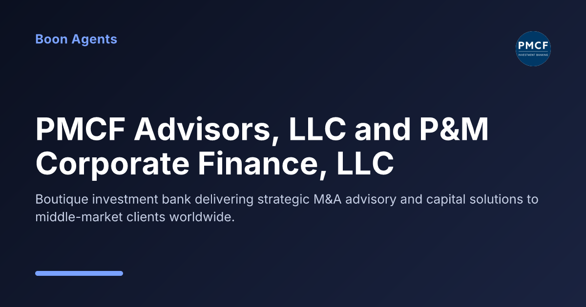 PMCF Advisors, LLC and P&M Corporate Finance, LLC — company overview