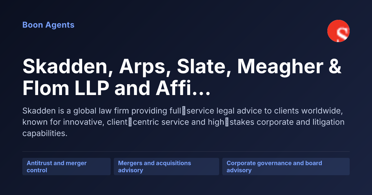 Skadden, Arps, Slate, Meagher & Flom LLP and Affiliates — company overview